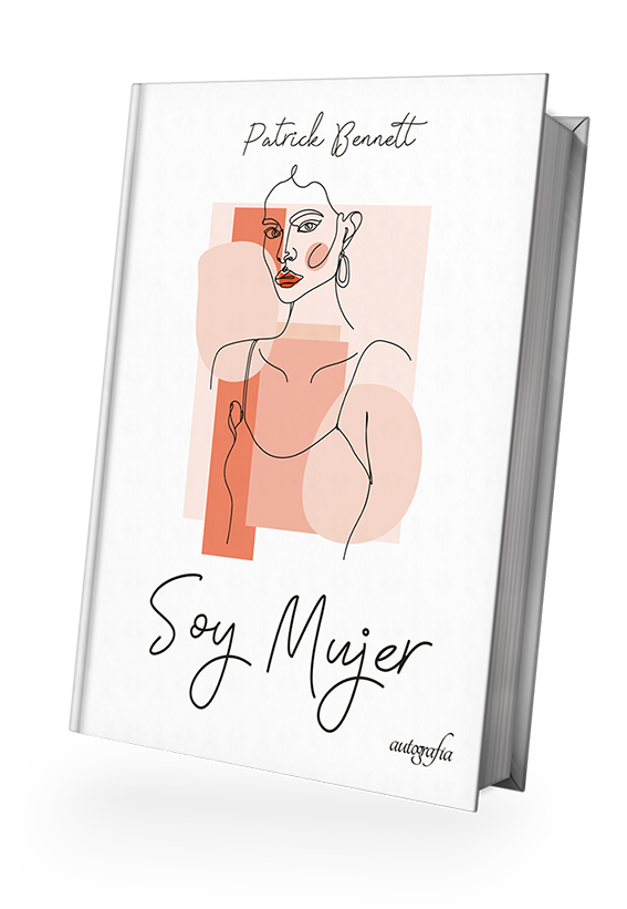 Mockup del libro Soy Mujer de la escritora vallisoletana Patrick Bennett